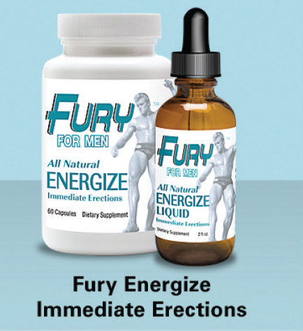 Fury Energize Immediate Erections